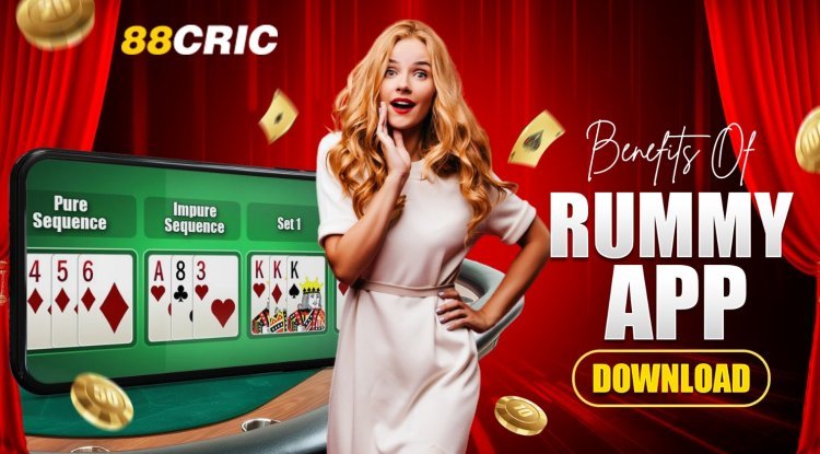 Benefits Of Rummy App Download - The News Brick