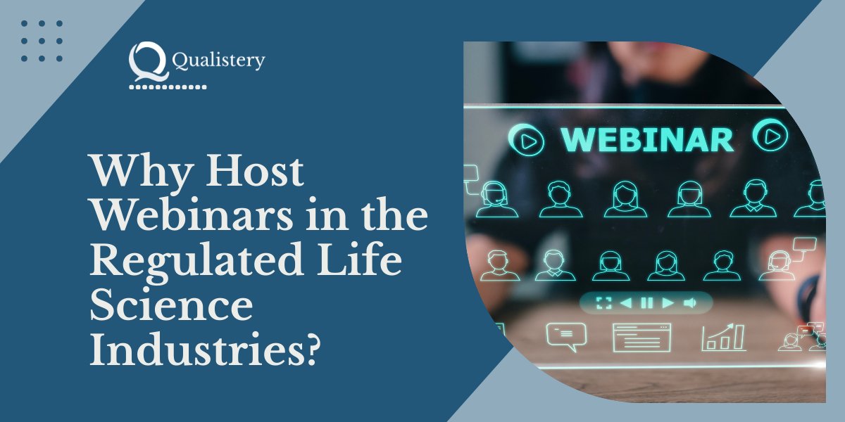 Why Host Webinars in the Regulated Life Science Industries? - Live Online GMP Training Webinars & Courses